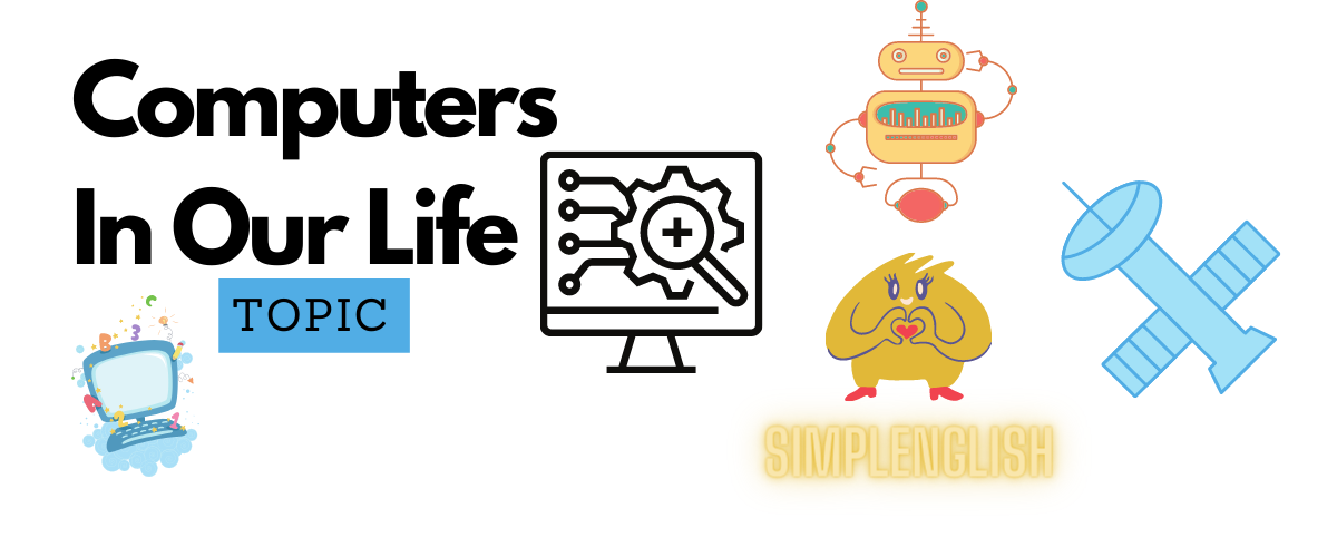 Computers In Our Life – топики на английском
