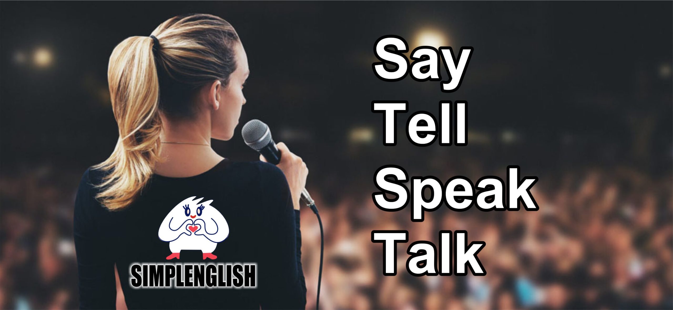 Say tell speak talk